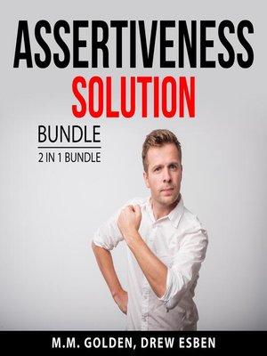 cover image of Assertiveness Solution Bundle, 2 in 1 Bundle